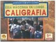 Essa Mãozinha Vai Longe...: Caligrafia - 5 série - 1 grau