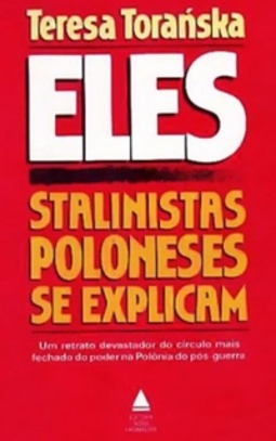 Eles - Stalinistas Poloneses Se Explicam