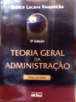 Teoria Geral da Administração: uma Síntese