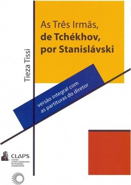As três irmãs, de Tchékhov, por Stanislávski