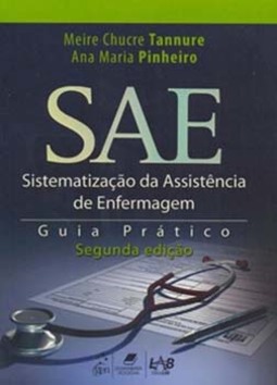 Sistematização da assistência de enfermagem: Guia prático