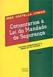 Comentários à Lei do Mandado de Segurança