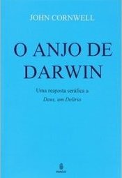 O anjo de Darwin: Uma resposta seráfica a "Deus, um delírio"