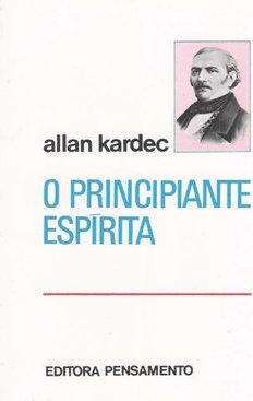 O principiante espírita