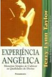 Experiência Angélica: Maneiras Simples de Cultivar as Qualidades...