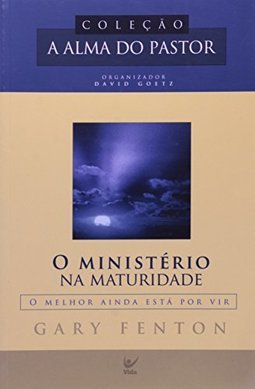 O Ministério da Maturidade