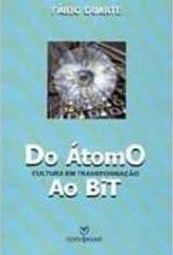 Do Átomo ao Bit: Cultura em Transformação