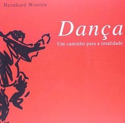 Dança: um Caminho para a Totalidade