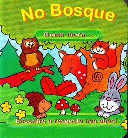 Quem Mora no Bosque?