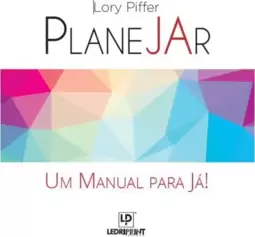 Planejar: Um manual para já