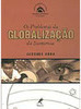 Problemas da Globalização da Economia, Os - vol. 8