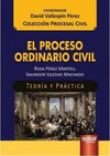 El Proceso Ordinario Civil - Teoría y Práctica
