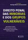Direito penal das minorias e dos grupos vulneráveis