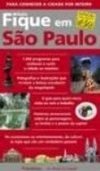 Guia Fique em São Paulo: Edição Especial 450 Anos