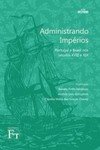 Administrando impérios: Portugal e Brasil nos séculos XVIII e XIX