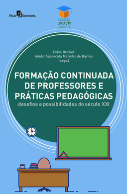 Formação continuada de professores e práticas pedagógicas: desafios e possibilidades do século XXI
