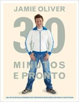 Jamie 30 Minutos E Pronto - Jamie Oliver