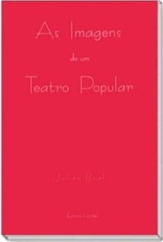 As Imagens de um Teatro Popular