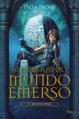  As Guerras do Mundo Emerso - Um Novo Reino -- Vol. 3
