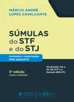 Súmulas do STF e do STJ: anotadas e organizadas por assunto