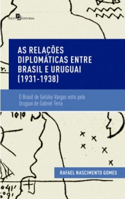 As relações diplomáticas entre Brasil e Uruguai (1931-1938)