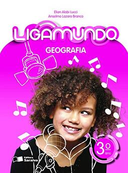 Ligamundo - Geografia - 3º Ano