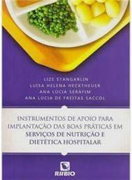 Instrumentos de apoio para implantação das boas práticas em serviços de nutrição e dietética hospitalar
