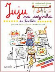 Juju na Cozinha do Carlota: 29 Receitas Muito Fáceis para Crianças