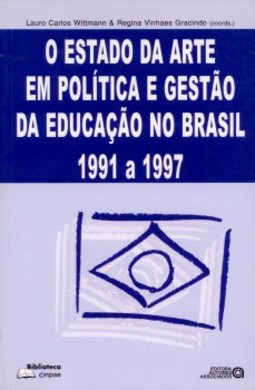O estado da arte em política e gestão da educação no Brasil: 1991 a 1997