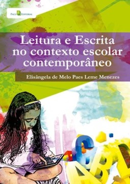 Leitura e escrita no contexto escolar contemporâneo