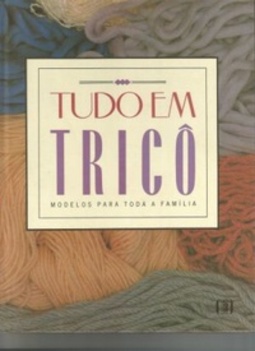Tudo em Tricô #1
