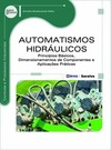 Automatismos hidráulicos: princípios básicos, dimensionamentos de componentes e aplicações práticas