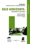Belo Horizonte: Transformações na Ordem Urbana (Estudos Comparativos)