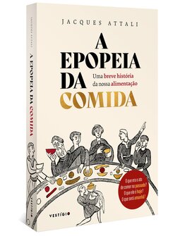 A epopeia da comida: uma breve história da nossa alimentação