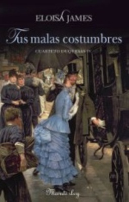 Tus Malas Costumbres (Cuarteto Duquesas #4)