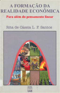 A formação da realidade econômica: para além do pensamento linear