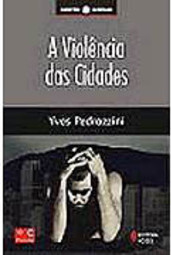 A Violência das Cidades