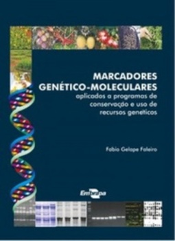 Marcadores genético-moleculares aplicados aprogramas de conservação e uso de recursos genéticos