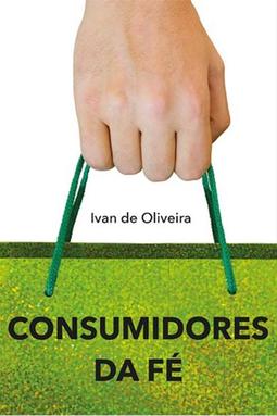 Consumidores da Fé