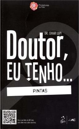 Doutor, Eu Tenho... Pintas