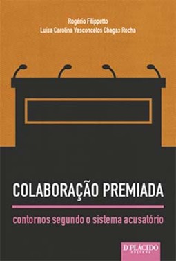 Colaboração premiada: contornos segundo o sistema acusatório
