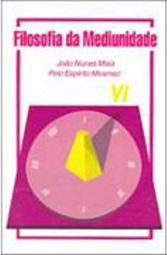 Filosofia da Mediunidade - VI