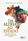 Da aldeia ao Estado: empoderamento de lideranças Kaingang no Brasil
