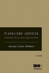 Pluralismo jurídico: fundamentos de uma nova cultura no direito