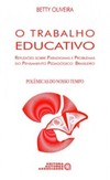 O trabalho educativo: reflexões sobre paradigmas e problemas do pensamento pedagógico brasileiro