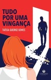 Tudo por uma vingança