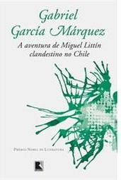 A Aventura de Miguel Littín Clandestino No Chile