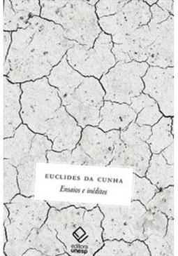 EUCLIDES DA CUNHA: ENSAIOS E INEDITOS