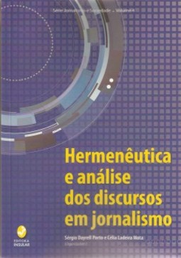 Hermenêutica e análise dos discursos em jornalismo