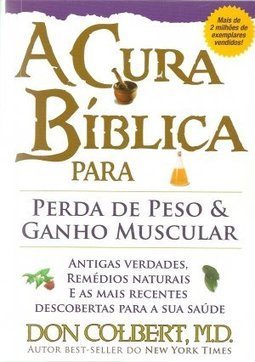 CURA BIBLICA PARA PERDA DE PESO E GANHO MUSCULAR